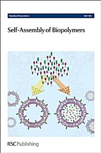 Self-Assembly of Biopolymers : Faraday Discussion 166 (Hardcover)