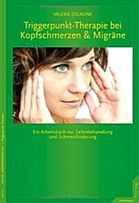 Triggerpunkt-Therapie f? Kopfschmerzen (Paperback)