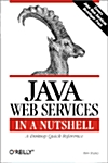 Java Web Services in a Nutshell (Paperback, 1st)