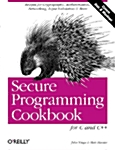 Secure Programming Cookbook for C and C++ (Paperback)