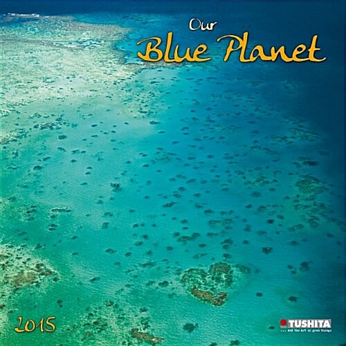 Our Blue Planet 2015 (Paperback)