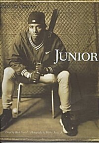 Junior: Griffey on Griffey (Hardcover, 1st)