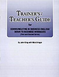 Trainers / Teachers Gudie for Communicating in Business English/Down to Business Minimaxes (Paperback)