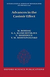 Advances In The Casimir Effect (Paperback)