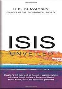Isis Unveiled (Paperback)