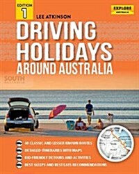 Driving Holidays Around Australia (Paperback)