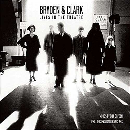 Bryden & Clark : Lives in the Theatre (Paperback)