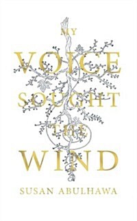 My Voice Sought the Wind (Paperback)