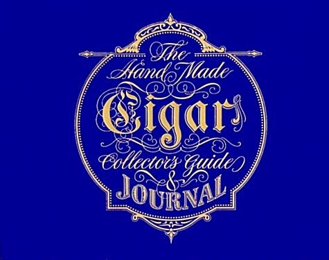 Handmade Cigar Collectors Guide and Journal (Hardcover, Limited)