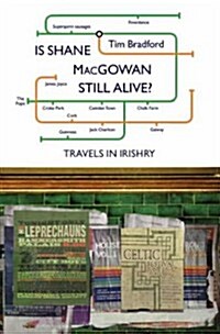 Is Shane Macgowan Still Alive? (Paperback, New edition)