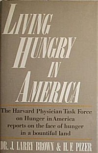 Living Hungry in America (Hardcover, 0)