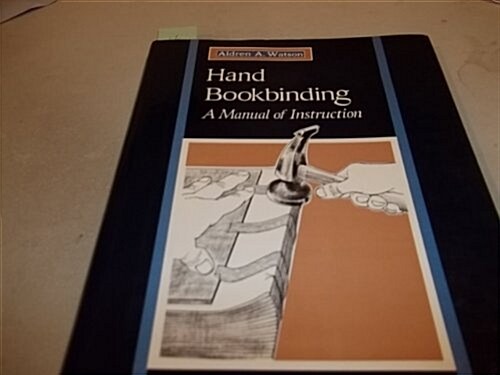 Hand Bookbinding: A Manual of Instruction (Hardcover, 0)