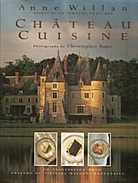 Chateau Cuisine (Hardcover, First Printing)