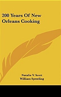 200 Years of New Orleans Cooking (Hardcover)