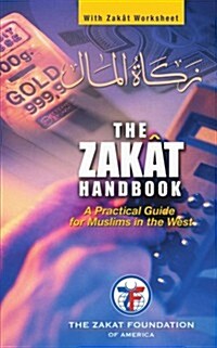 The Zakat Handbook: A Practical Guide for Muslims in the West (Paperback)