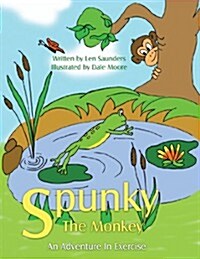 Spunky the Monkey: An Adventure in Exercise (Paperback)