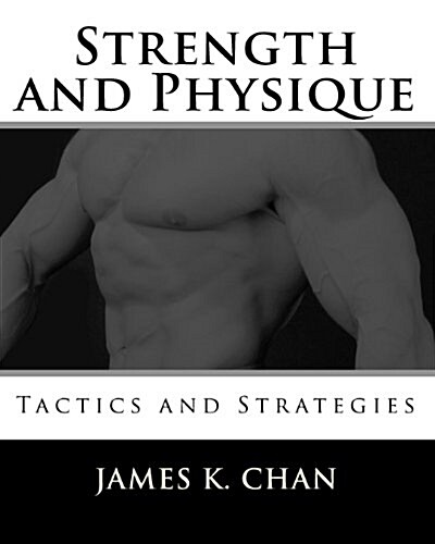 Strength and Physique: Tactics and Strategies (Paperback)