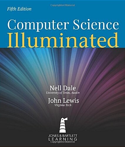 Computer Science Illuminated (Paperback, 5th)