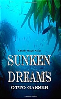 Sunken Dreams (Paperback)