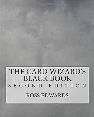 The Card Wizards Black Book: Second Edition (Paperback)