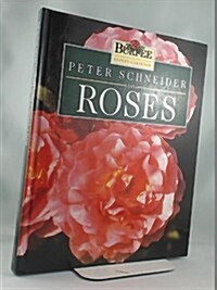 Peter Schneider on Roses (Burpee Expert Gardener) (Hardcover)