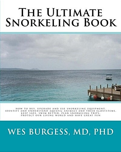 The Ultimate Snorkeling Book (Paperback)