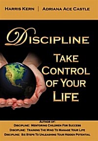 Discipline: Take Control of Your Life (Hardcover)