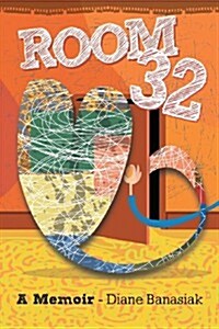 Room 32: A Memoir (Paperback)