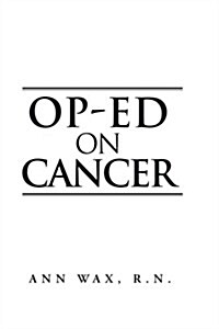 Op-Ed on Cancer (Paperback)