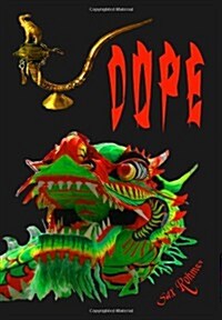 Dope: Sax Rohmers Tale of Old Chinatown and the Opium Trade (Timeless Classic Books) (Paperback)