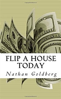 Flip a House Today (Paperback)