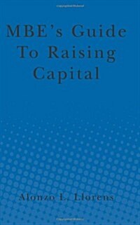 MBEs Guide to Raising Capital (Paperback)