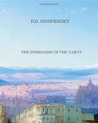 The Symbolism Of The Tarot (Paperback)