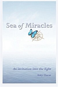 Sea of Miracles: An Invitation from the Angels (Paperback)