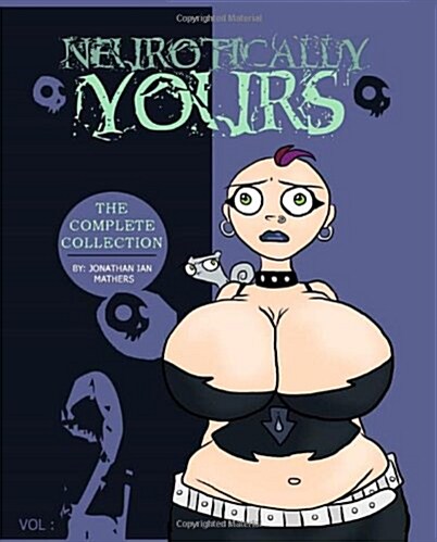Neurotically Yours: The Complete Collection: Volume 2 (Paperback)