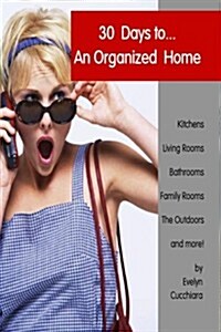 30 Days to an Organized Home (Paperback)