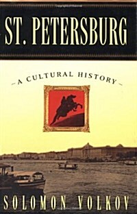 St. Petersburg: A Cultural History (Hardcover, 1st)