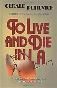 To Live and Die in L.A. (Paperback)