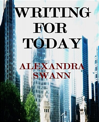 Writing for Today (Paperback)