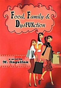 Food, Family, and Dysfunction (Hardcover)