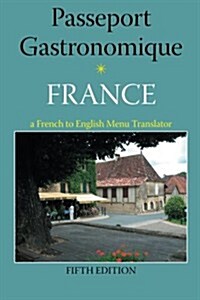 Passeport Gastronomique: France (Paperback)