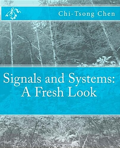Signals and Systems: A Fresh Look (Paperback)