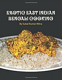 Exotic East Indian Bengali Cooking (Paperback)