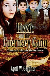 Lizzie and the Guernsey Gang (Paperback)