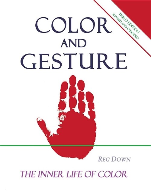 Color and Gesture: The Inner Life of Color (Paperback)