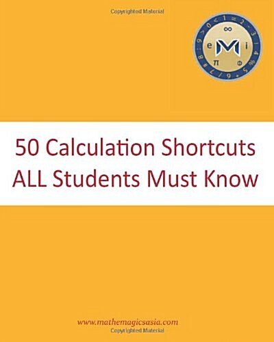 50 Calculation Shortcuts All Students Must Know (Paperback)