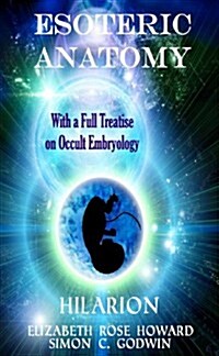 Esoteric Anatomy & Occult Embryology (Paperback)