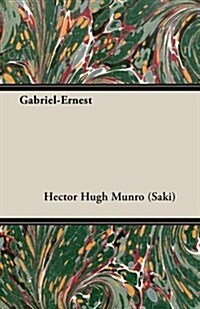 Gabriel-Ernest (Paperback)
