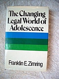 CHANGING LEGAL WORLD OF ADOLESCENCE (Board book)