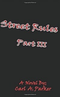 Street Rules Part III (Paperback)
